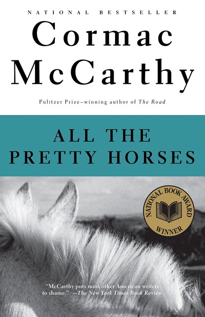 ALL THE PRETTY HORSES, Cormac McCarthy - Paperback - 9780679744399