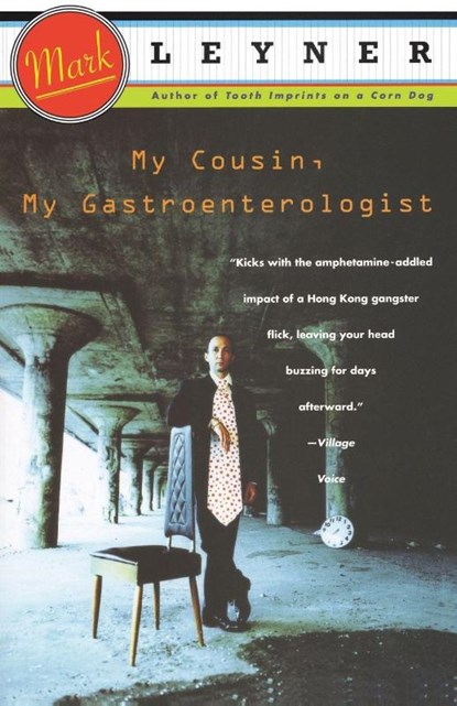 My Cousin, My Gastroenterologist, Mark Leyner - Paperback - 9780679745792