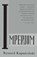 Imperium, Ryszard Kapuscinski - Paperback - 9780679747802