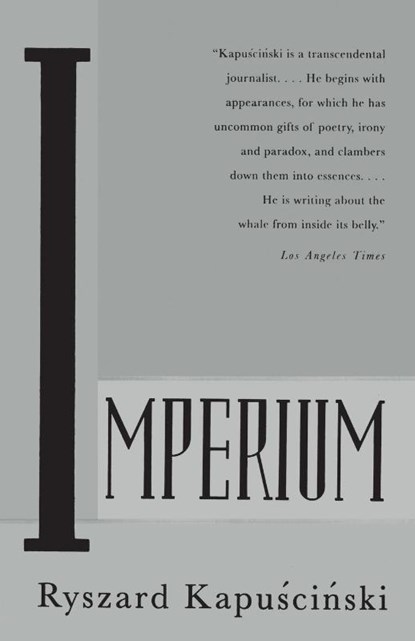 Imperium, Ryszard Kapuscinski - Paperback - 9780679747802