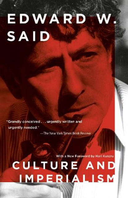 Said, E: Culture and Imperialism, Edward W Said - Paperback - 9780679750543