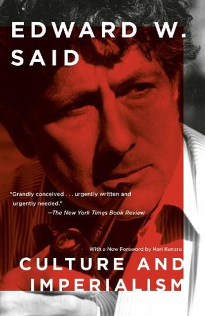 Said, E: Culture and Imperialism, Edward W Said - Paperback - 9780679750543