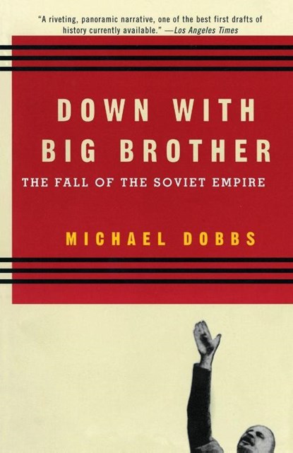 Down with Big Brother, Michael Dobbs - Paperback - 9780679751519