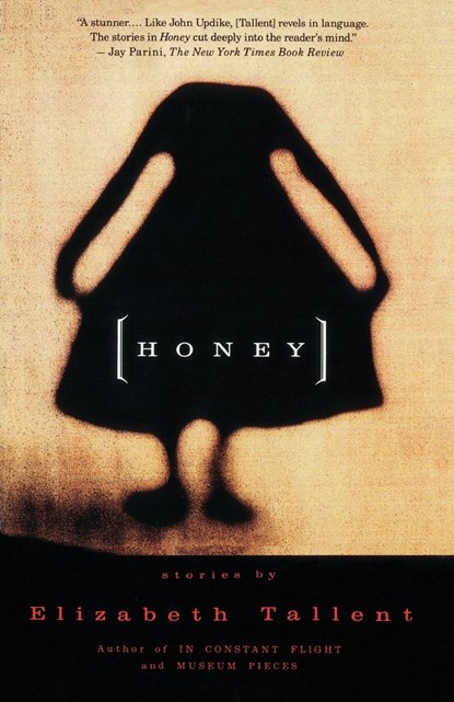 Honey, Elizabeth Tallent - Paperback - 9780679755111