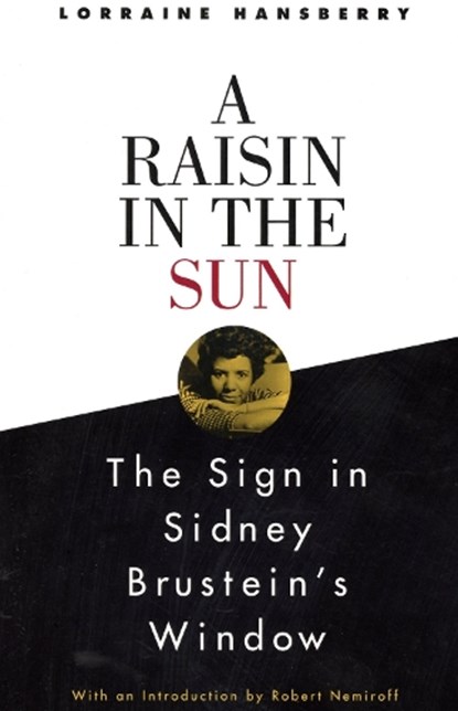 Hansberry, L: Raisin in the Sun and the Sign in Sidney Brust, Lorraine Hansberry - Paperback - 9780679755319