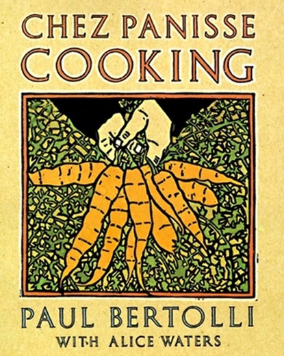 CHEZ PANISSE COOKING, Paul Bertolli ; Alice Waters - Paperback - 9780679755357