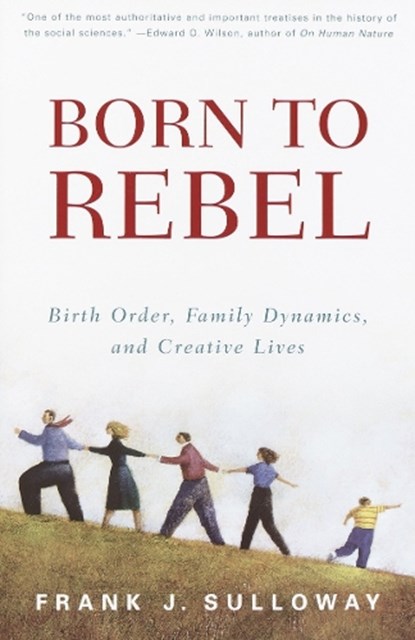 Sulloway, F: Born to Rebel, Frank J Sulloway - Paperback - 9780679758761