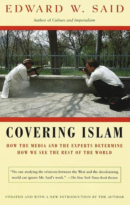 Said, E: Covering Islam, Edward W Said - Paperback - 9780679758907