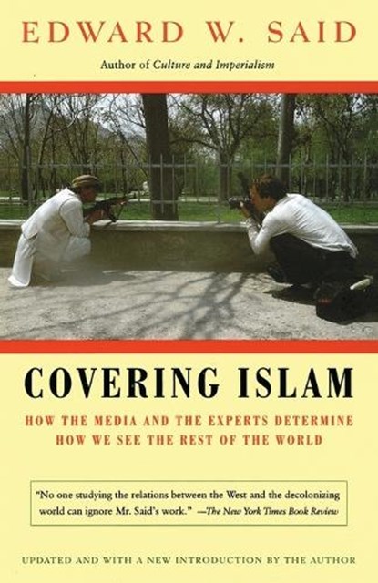 Said, E: Covering Islam, Edward W Said - Paperback - 9780679758907
