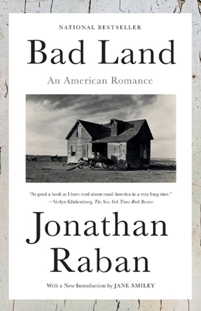 Bad Land, Jonathan Raban - Paperback - 9780679759065