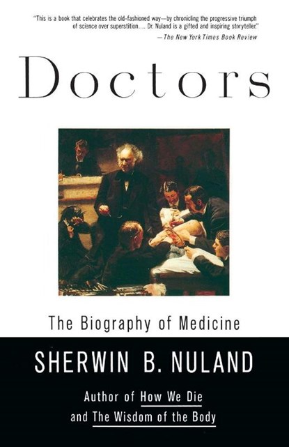 Doctors, Sherwin B. Nuland - Paperback - 9780679760092