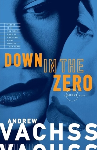 Down in the Zero, Andrew Vachss - Paperback - 9780679760665