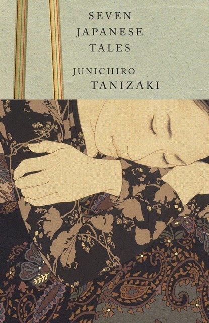 Tanizaki, J: Seven Japanese Tales, Junichiro Tanizaki - Paperback - 9780679761075