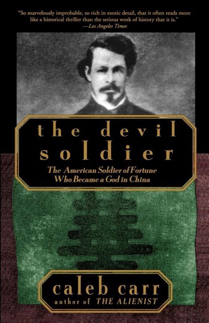 The Devil Soldier, Caleb Carr - Paperback - 9780679761280