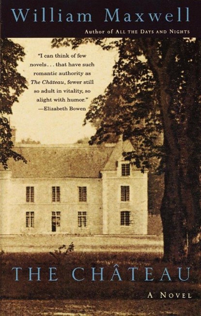 The Chateau, William Maxwell - Paperback - 9780679761563