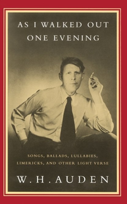 As I Walked Out One Evening, W. H. Auden - Paperback - 9780679761709