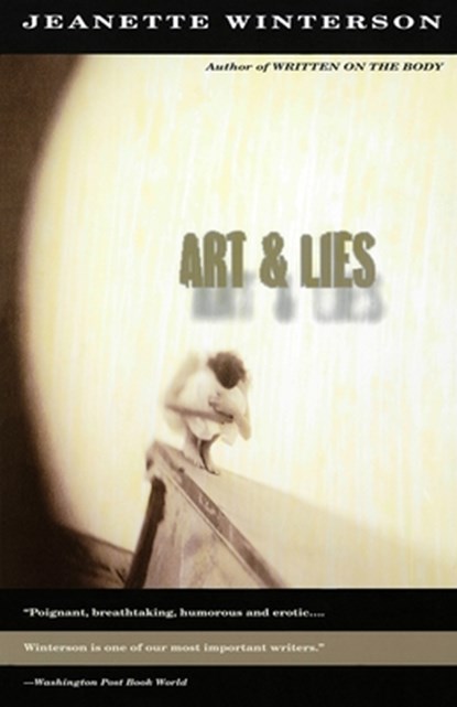 Art & Lies, Jeanette Winterson - Paperback - 9780679762706
