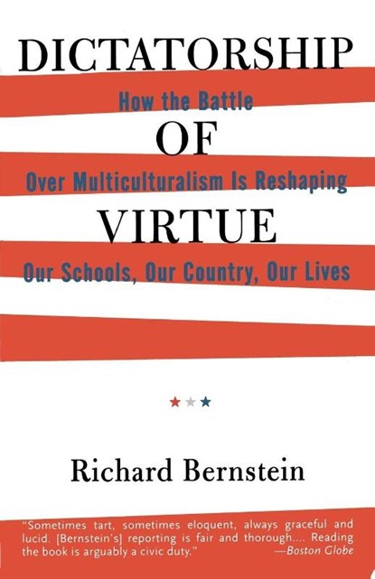 Dictatorship of Virtue, Richard Bernstein - Paperback - 9780679763987