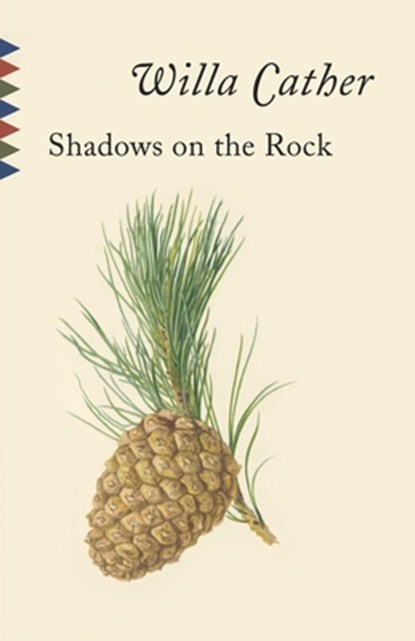 SHADOWS ON THE ROCK, Willa Cather - Paperback - 9780679764045