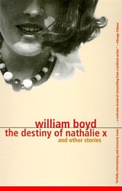 The Destiny of Nathalie X, William Boyd - Paperback - 9780679767848