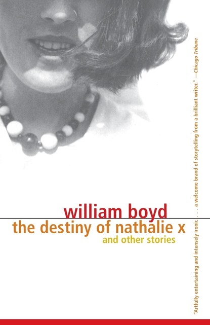 The Destiny of Nathalie X, William Boyd - Paperback - 9780679767848