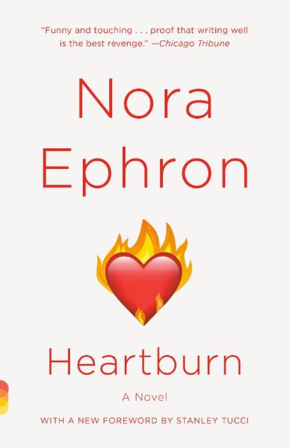 Ephron, N: Heartburn, Nora Ephron - Paperback - 9780679767954