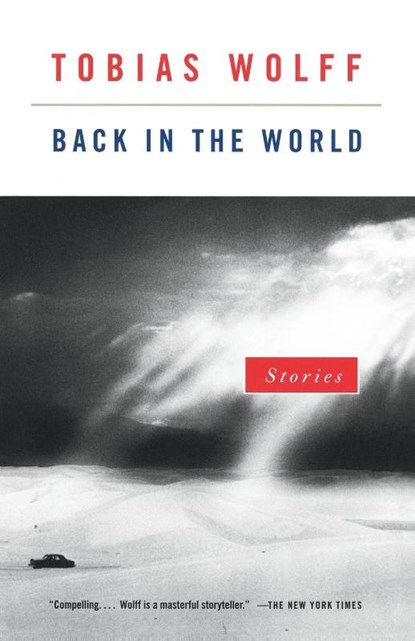 Back in the World, Tobias Wolff - Paperback - 9780679767961
