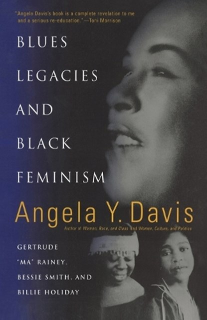 Blues Legacies And Black Feminism, Angela Y. Davis - Paperback - 9780679771265