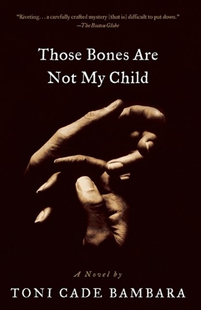Those Bones Are Not My Child, Toni Cade Bambara - Paperback - 9780679774082