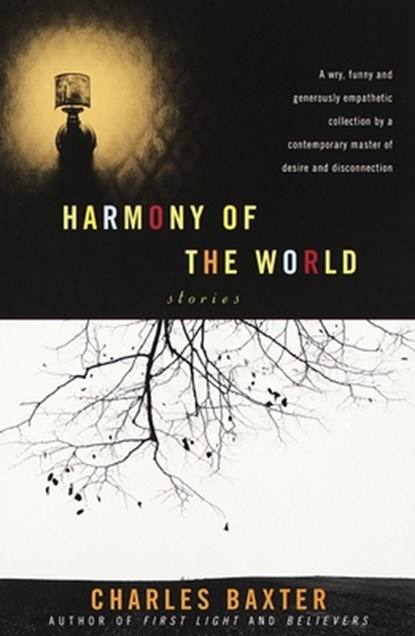 Harmony of the World, Charles Baxter - Paperback - 9780679776512