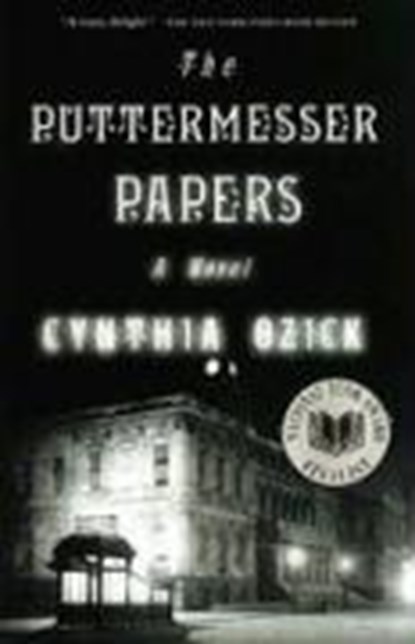 PUTTERMESSER PAPERS, Cynthia Ozick - Paperback - 9780679777397