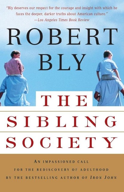 The Sibling Society, Robert Bly - Paperback - 9780679781288
