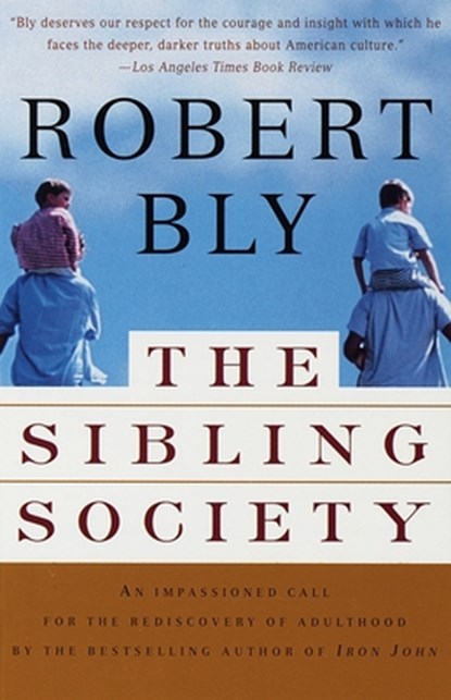 The Sibling Society, Robert Bly - Paperback - 9780679781288