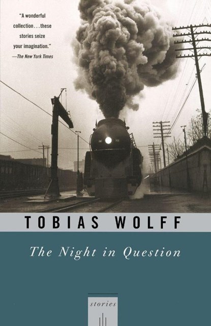 The Night In Question, Tobias Wolff - Paperback - 9780679781554