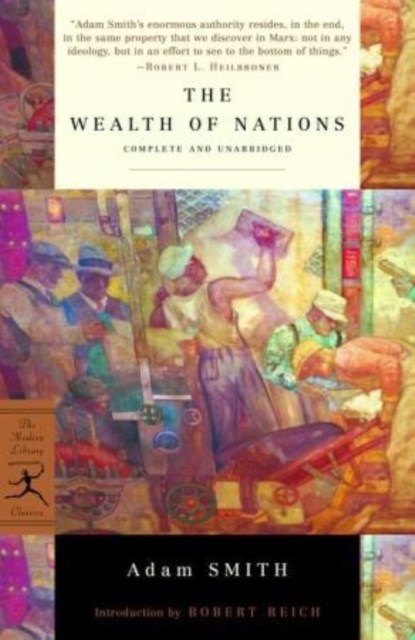 The Wealth of Nations, Adam Smith - Paperback - 9780679783367