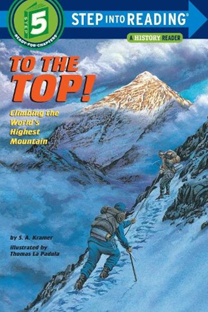 Step Into Reading- To The Top, S.A. Kramer ; Thomas (Illustrator) LA Padula - Gebonden - 9780679838852