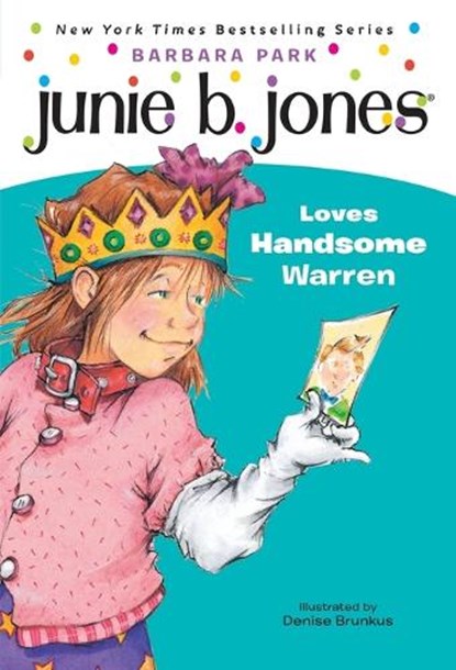 Junie B. Jones #7: Junie B. Jones Loves Handsome Warren, Barbara Park - Paperback - 9780679866961