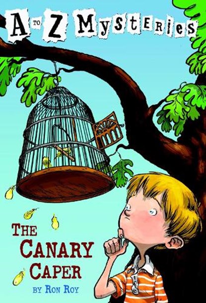 A to Z Mysteries: The Canary Caper, Ron Roy - Paperback - 9780679885931