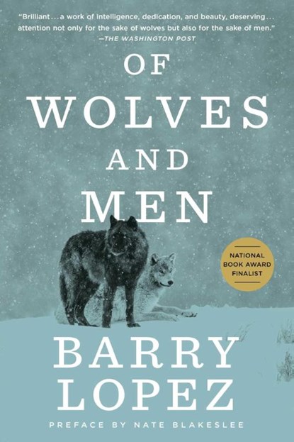 Of Wolves and Men, Barry Lopez - Paperback - 9780684163222