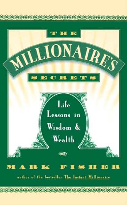 The Millionaire's Secrets, Mark Fisher - Paperback - 9780684801186
