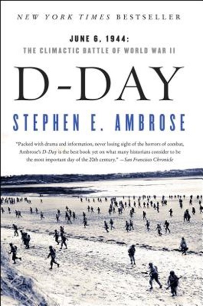 D Day, June 6, 1944, Stephen E. Ambrose - Paperback - 9780684801377