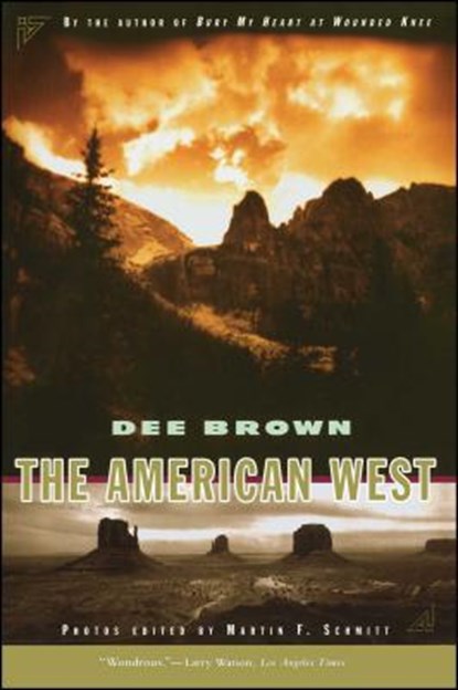 The American West, Dee Brown - Paperback - 9780684804415