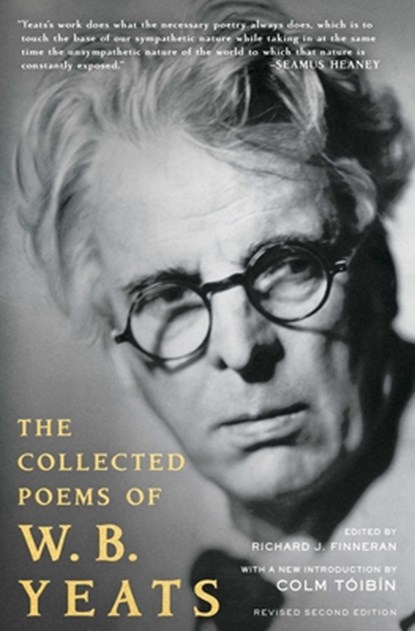The Collected Poems of W.B. Yeats, W. B. Yeats ; Richard J. Finneran - Paperback - 9780684807317