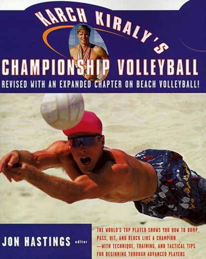 Karch Kiraly's Championship Volleyball, Karch Kiraly - Paperback - 9780684814667