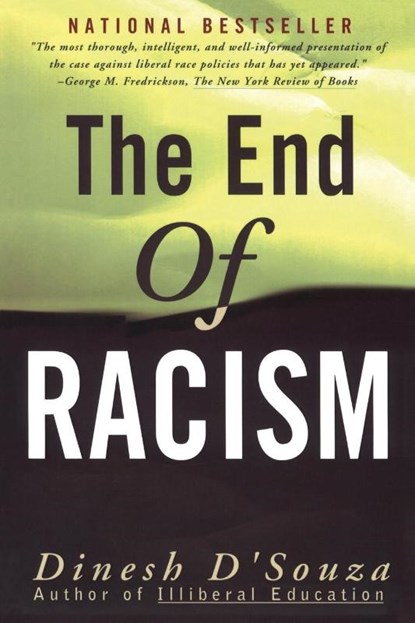 The End of Racism, Dinesh D'Souza - Paperback - 9780684825243
