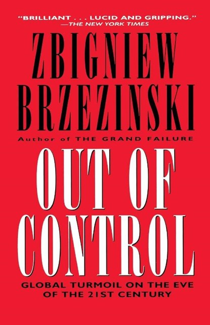 Out of Control, Zbigniew Brzezinski - Paperback - 9780684826363
