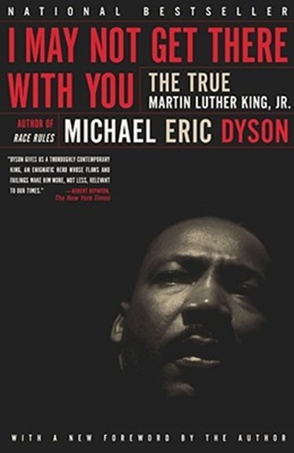 I May Not Get There With You, Michael Eric Dyson - Paperback - 9780684830377