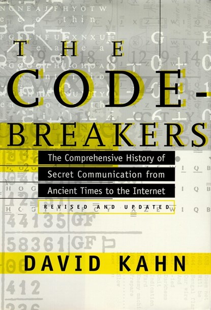 The Codebreakers: The Comprehensive History of Secret Communication from Ancient Times to the Internet, David Kahn - Gebonden - 9780684831305