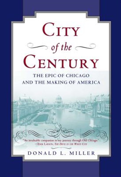 City of the Century, Donald L. Miller - Paperback - 9780684831381