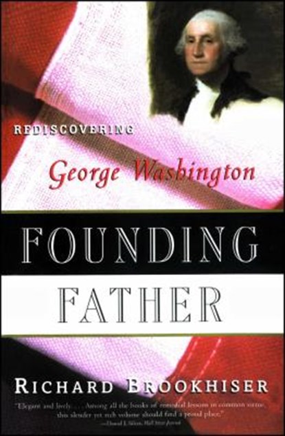 Founding Father, Rich Brookhiser - Paperback - 9780684831428